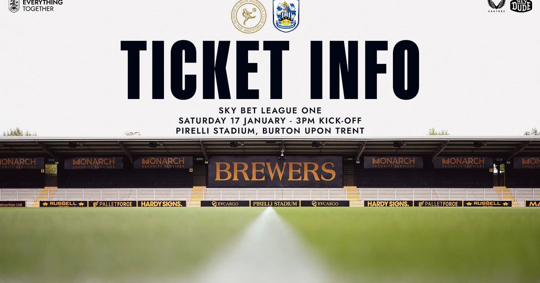 TICKETINFORMATIONEN: BURTON ALBION (A)